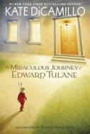 The Miraculous Journey of Edward Tulane di Kate DiCamillo edito da CANDLEWICK BOOKS