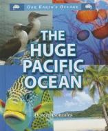 The Huge Pacific Ocean di Doreen Gonzales edito da Enslow Elementary