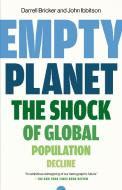 Empty Planet: The Shock of Global Population Decline di Darrell Bricker, John Ibbitson edito da SIGNAL BOOKS LTD