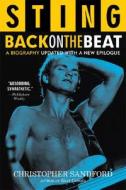 Sting: Back on the Beat di Christopher Sandford edito da Carroll & Graf Publishers