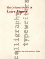 The Collected Poems of Larry Eigner, Volumes 1-4 di Larry Eigner edito da Stanford University Press