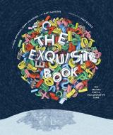 Exquisite Book di Julie Rothman, Dave Eggers, Jenny Volvovski edito da Abrams & Chronicle Books