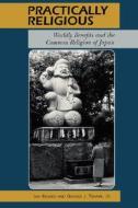 Reader: Practically Religious Paper di Ian Reader, George J. Tanabe edito da UNIV OF HAWAII PR