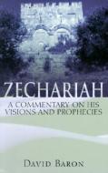 Zechariah di David Baron edito da Kregel Publications,U.S.
