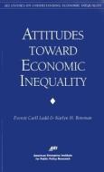 Public Attitudes On Economic Inequality di Everett Carll Ladd, Karlyn H. Bowman, Stanley Greenberg, Guy Molyneux edito da Aei Press