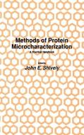 Methods of Protein Microcharacterization di John E. Shively edito da Humana Press