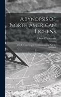 A SYNOPSIS OF NORTH AMERICAN LICHENS [MI di EDWARD 18 TUCKERMAN edito da LIGHTNING SOURCE UK LTD