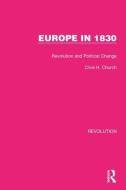 Europe In 1830 di Clive H. Church edito da Taylor & Francis Ltd