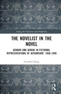 The Novelist In The Novel di Elizabeth King edito da Taylor & Francis Ltd