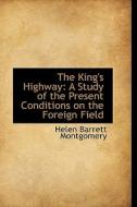 The King's Highway di Helen Barrett Montgomery edito da Bibliolife