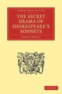 The Secret Drama of Shakespeare's Sonnets di Gerald Massey edito da Cambridge University Press