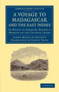 A Voyage to Madagascar, and the East Indies di Alexis Rochon edito da Cambridge University Press