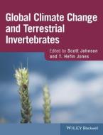 Global Climate Change and Terrestrial Invertebrates di Scott N. Johnson edito da Wiley-Blackwell