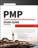 PMP: Project Management Professional Exam Study Guide di Kim Heldman edito da John Wiley & Sons Inc