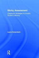 Sticky Assessment di Laura M. Greenstein edito da Taylor & Francis Ltd