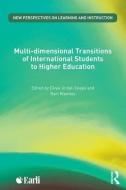 Multi-dimensional Transitions of International Students to Higher Education di Divya Jindal-Snape edito da Routledge