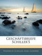 Gesch Ftsbriefe Schiller's di Friedrich Schiller edito da Nabu Press