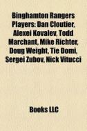 Binghamton Rangers Players; Dan Cloutier di Books Llc edito da Books LLC, Wiki Series