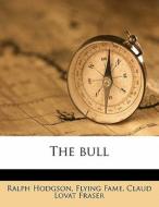 The Bull di Ralph Hodgson edito da Nabu Press