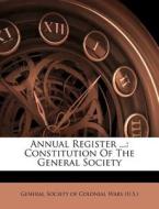 Annual Register ...: Constitution Of The edito da Nabu Press