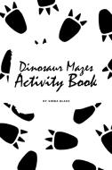 Dinosaur Mazes Activity Book for Children (6x9 Puzzle Book / Activity Book) di Sheba Blake edito da Sheba Blake Publishing