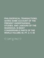 Philosophical Transactions, Giving Some Account Of The Present Undertakings, Studies, And Labours Of The Ingenious, In Many Considerable Parts Of The di United States Federal Aviation, Anonymous edito da Rarebooksclub.com
