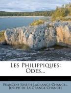 Odes... di Fran Ois Joseph Lagrange-Chancel edito da Nabu Press