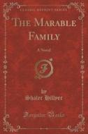 The Marable Family di Shaler Hillyer edito da Forgotten Books