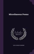 Miscellaneous Poems di Eliza Crawley Murden edito da Palala Press