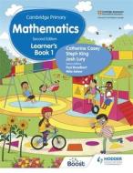 Cambridge Primary Mathematics Learner's Book 1 di Catherine Casey, Steph King, Josh Lury edito da Hodder Education Group