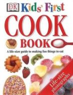 Kids' First Cook Book di Angela Wilkes edito da Penguin Books Ltd