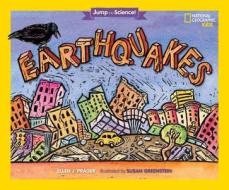 Earthquakes di Ellen Prager edito da National Geographic Society