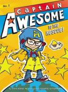 Captain Awesome to the Rescue! di Stan Kirby edito da LITTLE SIMON MERCHANDISE