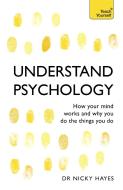 Understand Psychology di Nicky Hayes edito da Hodder & Stoughton General Division