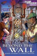 EDGE: Slipstream Graphic Fiction Level 2: Beyond the Wall di Jonny Zucker edito da Hachette Children's Group