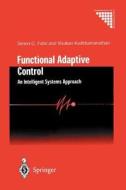 Functional Adaptive Control di Simon G. Fabri, Visakan Kadirkamanathan edito da Springer London