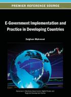 E-Government Implementation and Practice in Developing Countries di Mahmood edito da Information Science Reference