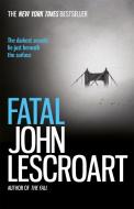 Fatal di John Lescroart edito da Headline Publishing Group