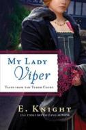 My Lady Viper di E. Knight edito da Amazon Publishing