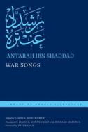 War Songs di 'Antarah ibn Shaddad edito da New York University Press