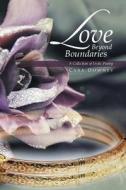 Love Beyond Boundries di Cara Downey edito da Xlibris Corporation