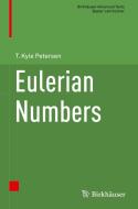Eulerian Numbers di T. Kyle Petersen edito da Springer-Verlag New York Inc.