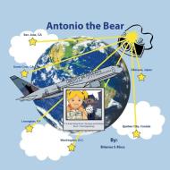 Antonio the Bear di Brianna S. Moss edito da Xlibris