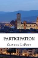 Participation: Sharing in the Divine Nature di Clinton R. Lefort edito da Createspace