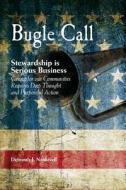 Bugle Call: Stewardship Is Serious Business di Deborah Jane Nankivell edito da Createspace