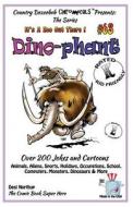 Dino - Phant - Over 200 Jokes + Cartoons - Animals, Aliens, Sports, Holidays, Occupations, School, Computers, Monsters, Dinosaurs & More- In Black and di Desi Northup edito da Createspace