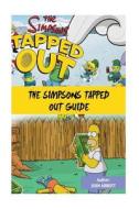 The Simpsons Tapped Out Guide: Get Tons of Coins and Donuts! di Josh Abbott edito da Createspace