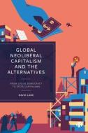Globalised Capitalism and Its Rivals: Anti-Capitalism, Socialism and Economic Nationalism di David Lane edito da BRISTOL UNIV PR