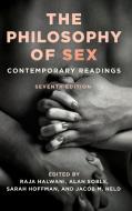 The Philosophy of Sex di Raja Halwani, Alan Soble edito da Rowman & Littlefield