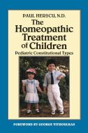Homeopathic Treatment of Children: Pediatric Constitutional Types di Paul Herscu edito da NORTH ATLANTIC BOOKS